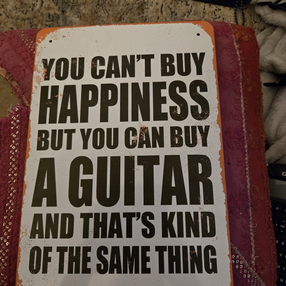 You Can't Buy Happiness But You Can Buy A Guitar Reproduction Metal sign 8 x 12